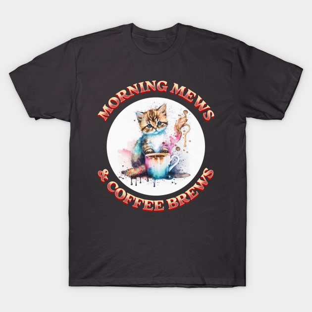 Morning Mews & Coffee Brews | Watercolor T-Shirt by Shimmery Artemis